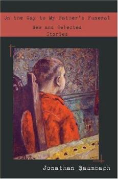 Paperback On the Way to My Father's Funeral: New & Selected Stories Book