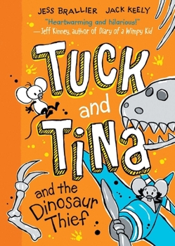 Tuck and Tina and the Dinosaur Thief (Volume 3)