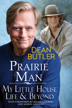 Hardcover Prairie Man: My Little House Life & Beyond Book