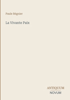 La Vivante Paix (French Edition)