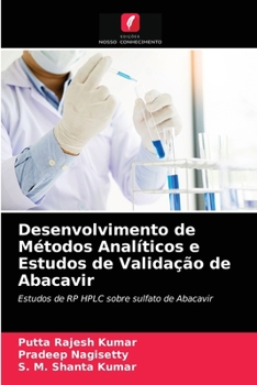 Paperback Desenvolvimento de Métodos Analíticos e Estudos de Validação de Abacavir [Portuguese] Book