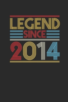 Paperback Legend Since 2014: Dotted Bullet Notebook (6" x 9" - 120 pages) Birthday Themed Notebook for Daily Journal, Diary, and Gift Book