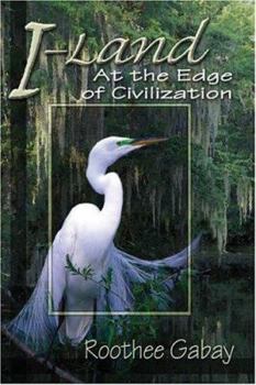 Paperback I-land: At The Edge Of Civilization Book