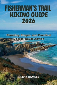 Paperback Fisherman's Trail Hiking Guide 2026: Planning Stages, and Practical Coastal Route Advice Book
