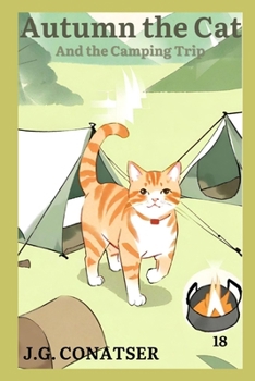 Autumn the Cat: And the Camping Trip