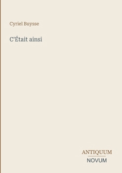 Paperback C'Était ainsi (French Edition) [French] Book