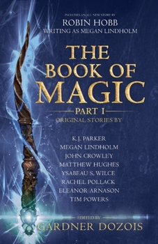 Paperback The Book of Magic: Part 1: A collection of stories by various authors Book