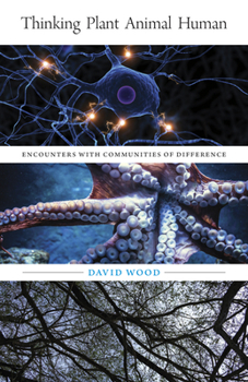 Paperback Thinking Plant Animal Human: Encounters with Communities of Difference Volume 56 Book