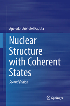 Hardcover Nuclear Structure with Coherent States Book