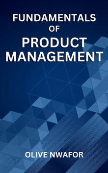 Hardcover Fundamentals Of Product Management Book
