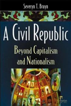 Paperback A Civil Republic: Beyond Capitalism and Nationalism Book
