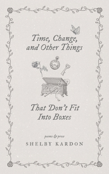 Paperback Time, Change, and Other Things That Don't Fit Into Boxes Book