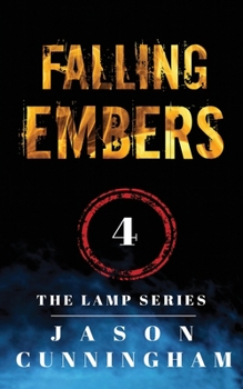 Paperback Falling Embers (The Lamp Series, Book 4) Book