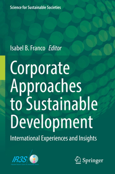 Paperback Corporate Approaches to Sustainable Development: International Experiences and Insights Book