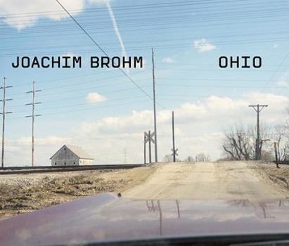 Hardcover Joachim Brohm: Ohio Book