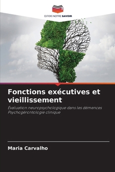 Paperback Fonctions exécutives et vieillissement [French] Book