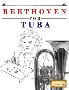 Paperback Beethoven for Tuba: 10 Easy Themes for Tuba Beginner Book