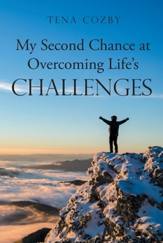 Paperback My Second Chance at Overcoming Life's Challenges Book