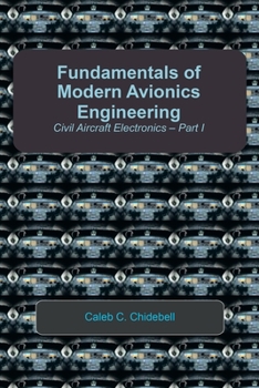 Fundamentals of Modern Avionics Engineering: Civil Aircraft Electronics - Part I