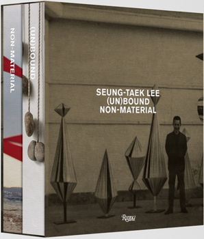 Hardcover Seung-Taek Lee: (Un) Bound (Vol I); Non-Material (Vol. 2) Book