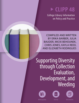 Paperback Supporting Diversity Through Collection Evaluation, Development, and Weeding: Volume 48 Book