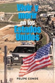 Paperback Vivir Y Morir En Los Estados Unidos [Spanish] Book