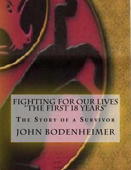 Paperback Fighting For Our Lives: The First 18 years Book