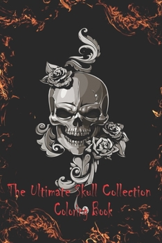 Paperback The Ultimate Skull Collection Coloring Book