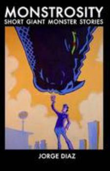 Paperback Monstrosity Short Giant Monsters Stories MoCCA 2010 Edition Book