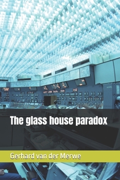 Paperback The glass house paradox Book