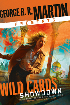 Paperback George R. R. Martin Presents Wild Cards: Showdown: Book Three of the Card Shark Triad Book