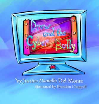 Hardcover DREW AND THE CYBER BULLY Book