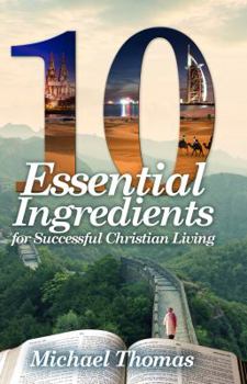 Paperback 10 Essential Ingredients for Successful Christian Living Book