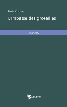 Paperback L'impasse des groseilles [French] Book