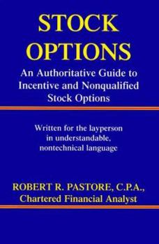 Hardcover Stock Options: An Authoritative Guide to Incentive and Nonqualified Stock Options Book