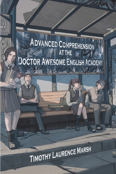 Paperback Advanced Comprehension at the Doctor Awesome English Academy Book