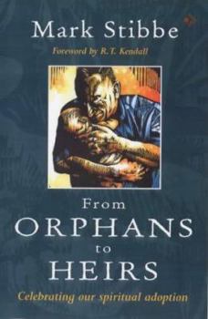 Paperback From Orphans to Heirs: Celebrating Our Spiritual Adoption Book