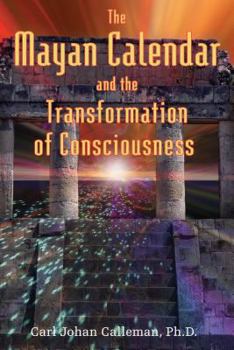Paperback The Mayan Calendar and the Transformation of Consciousness Book