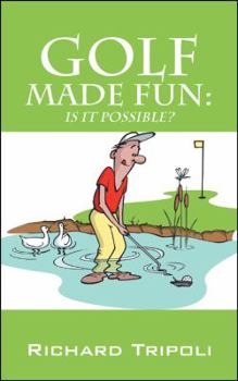Paperback Golf Made Fun: Is It Possible? Book