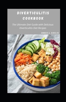 Paperback Diverticulitis Cookbook: The Ultimate Diet Guide with Delicious Diverticulitis Diet Recipes Book