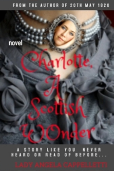 Paperback Charlotte, a Scottish Wonder: novel Book