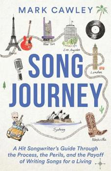 Paperback Song Journey: A Hit Songwriter's Guide Through the Process, the Perils, and the Payoff of Writing Songs for a Living Book