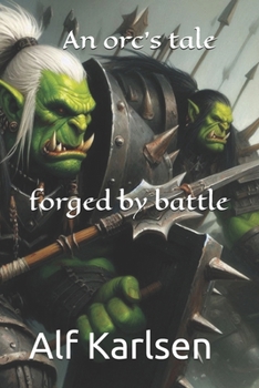 Paperback An orc's tale forged by battle. Book