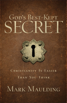 Paperback God's Best-Kept Secret: Christianity Is Easier Than You Think Book