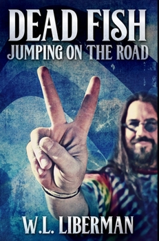 Hardcover Dead Fish Jumping On The Road: Premium Hardcover Edition Book