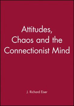 Paperback Attitudes, Chaos, and the Connectionist Mind Book