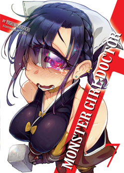 Paperback Monster Girl Doctor (Light Novel) Vol. 7 Book