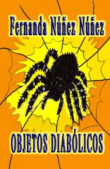 Paperback Objetos Diabólicos.: ==)) Historias de Terror y Miedo - Misterio - Literatura Infantil y Juvenil -Libro Didáctico ((== [Spanish] Book