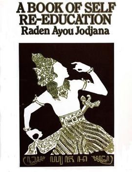 A Book of Self Re-education: The Structure and Functions of the Human Body as an Instrument of Expression