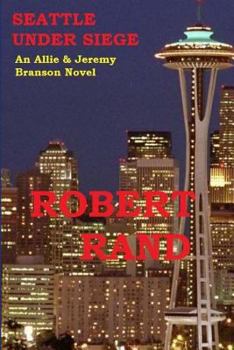 Paperback Seattle Under Siege: An Allie & Jeremy Branson Detective Novel Book